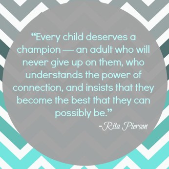 Every child deserves a champion quote by Rita Pierson
